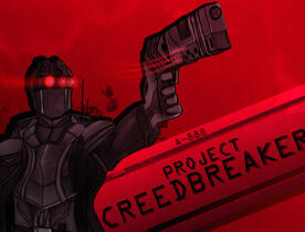 Project Creedbreaker